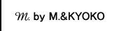m. by M&KYOKO